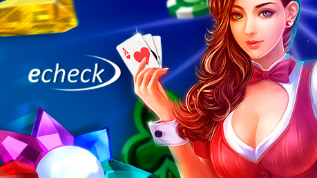Why Choose Echeck On Line Casinos?