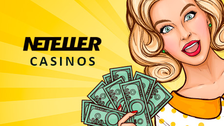 How Do We Review Online Casinos that Accept Neteller?