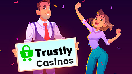 Why Select Trustly On-line Casinos?